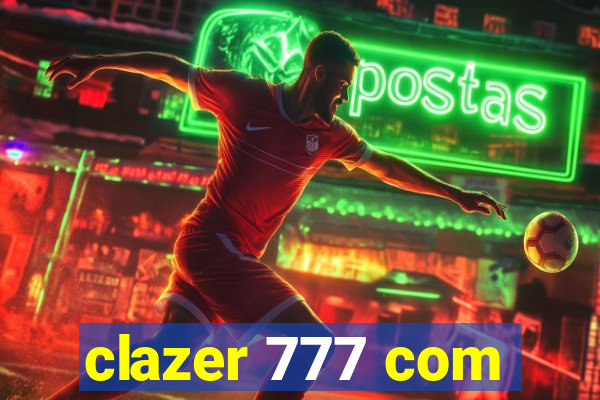 clazer 777 com